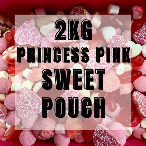 NEW - 2KG Princess Pink Mix Pick N Mix Sweet Mix Pouch